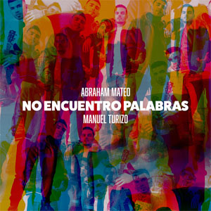 Disco No Encuentro Palabras de Abraham Mateo