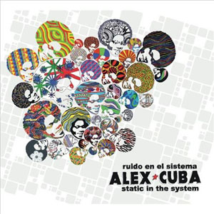 Disco Ruido En El Sistema de Álex Cuba