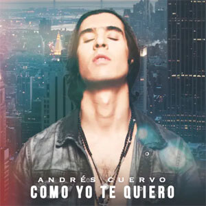 Disco Como Yo Te Quiero de Andrés Cuervo