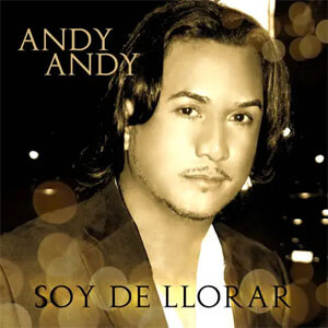 Disco Soy de Llorar de Andy Andy