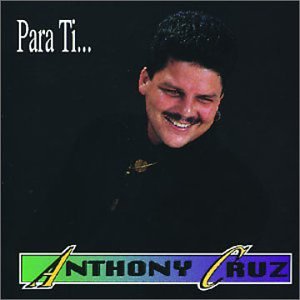 Disco Para Ti de Anthony Cruz