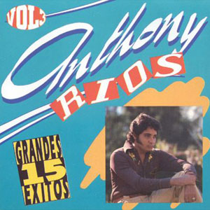 Disco 15 Grandes Éxitos de Anthony Rios