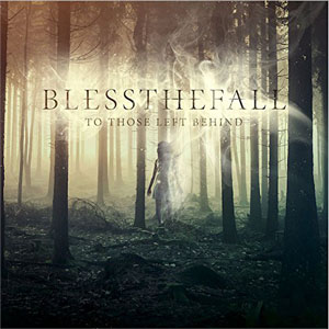 Disco To Those Left Behind de Blessthefall