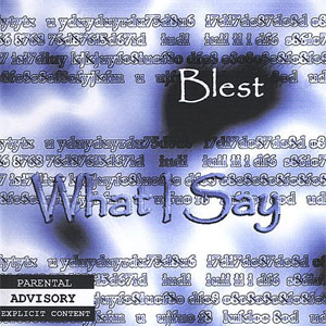 Disco What I Say de Blest