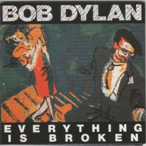 Disco Everything Is Broken de Bob Dylan