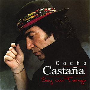 Disco Soy un Tango de Cacho Castaña