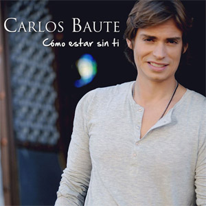Disco Como Estar Sin Ti de Carlos Baute