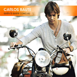 Disco Quién Te Quiere Como Yo de Carlos Baute