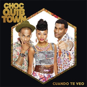 Disco Cuando Te Veo de ChocQuibTown