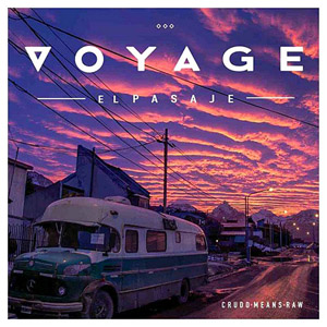 Disco Voyage: El Pasaje de Crudo Means Raw