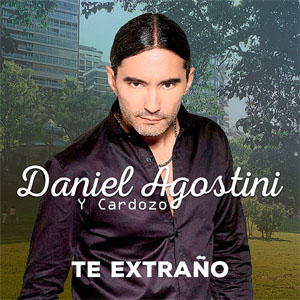 Disco Te Extraño de Daniel Agostini