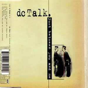 Disco Just Between You And Me de DC Talk