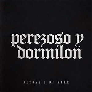 Disco Perezoso y Dormilón de Detoke