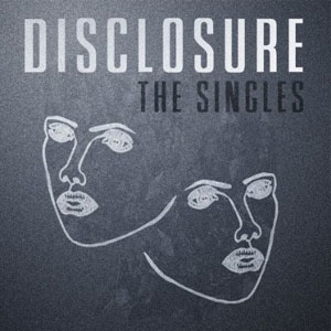 Disco The Singles de Disclosure