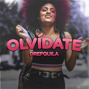 Disco Olvídate de DrefQuila