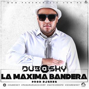 Disco La Máxima Bandera de Dubosky