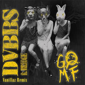 Disco Gomf (Vanillaz Remix) de DVBBS