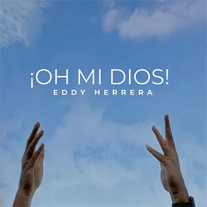 Disco Oh Mi Dios de Eddy Herrera