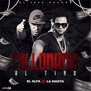 Disco Millonario al Tiro de El Alfa El Jefe