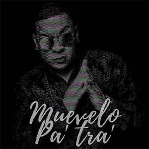 Disco Muévelo Pa' tra' de El Chuape