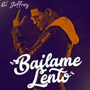 Disco Báilame Lento de El Jeffrey