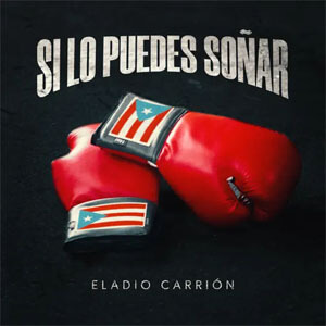 Disco Si Lo Puedes Soñar de Eladio Carrión