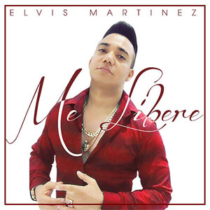 Disco Me Liberé de Elvis Martínez