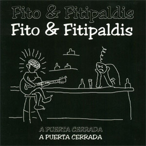 Disco A Puerta Cerrada de Fito y Fitipaldis