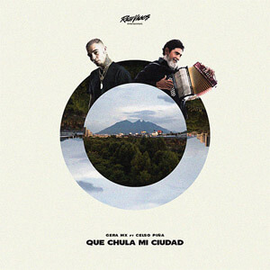 Disco Qué Chula Mi Ciudad de Gera MX