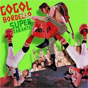 Disco Super Taranta de Gogol Bordello