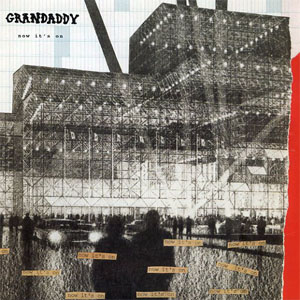 Disco Now It's On de Grandaddy