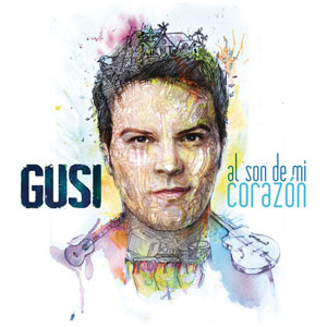 Disco Al Son de Mi Corazón de Gusi