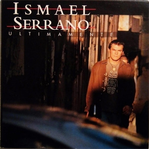 Disco Ultimamente de Ismael Serrano
