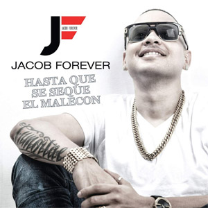 Disco Hasta Que Se Seque El Malecón de Jacob Forever