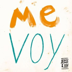 Disco Me Voy  de Jesse y Joy