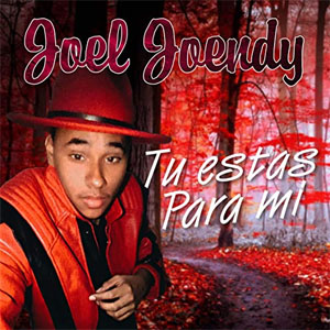Disco Tú Estás Para Mi de Joel Joendy