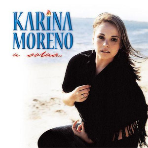 Disco A Solas de Karina Moreno
