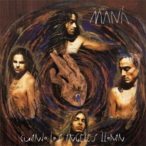 Disco Cuando Los Ángeles Lloran de Maná