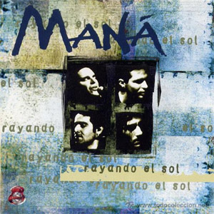 Disco Rayando El Sol de Maná