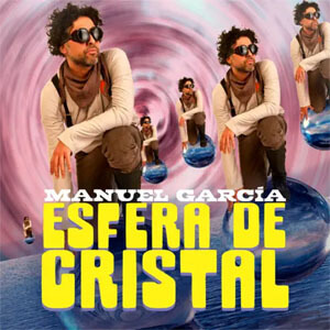 Disco Esfera de Cristal de Manuel García