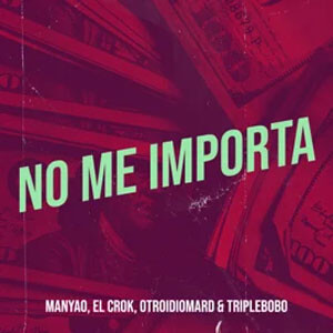 Disco No Me Importa de Manyao