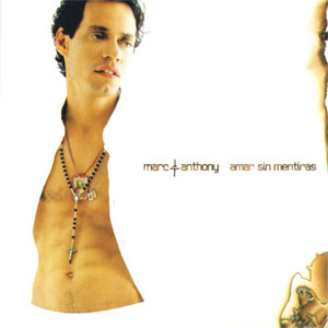 Disco Amar Sin Mentiras de Marc Anthony