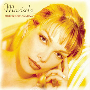Disco Borrón Y Cuenta Nueva de Marisela
