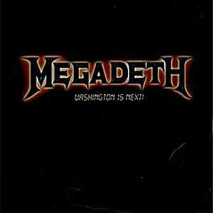 Disco Washington Is Next! de Megadeth