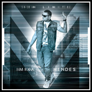 Disco Sem Limite de Mika Mendes