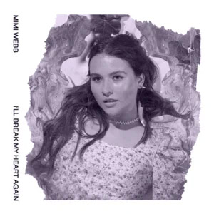 Disco I'll Break My Heart Again de Mimi Webb