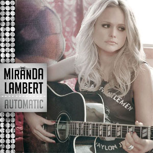 Disco Automatic de Miranda Lambert
