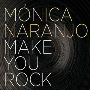 Disco Make You Rock de Mónica Naranjo