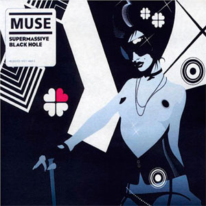 Disco Supermassive Black Hole de Muse