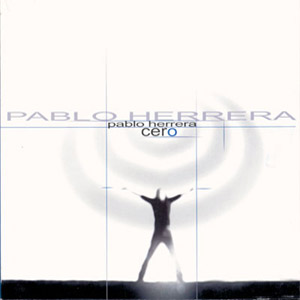 Disco Cero de Pablo Herrera